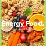 7 Funções dos Alimentos Energéticos que Você Precisa Saber