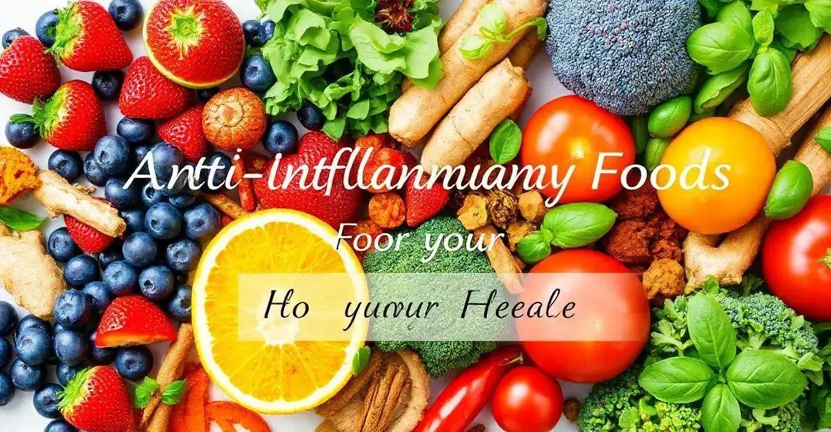 Exemplos de Alimentos Anti-inflamatórios para sua Saúde